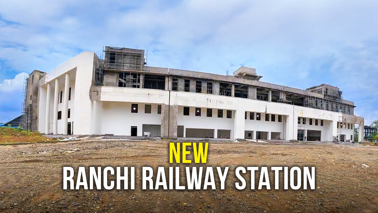 New Ranchi Railway Station Work Progress | Ranchi Railway Station Redevelopment