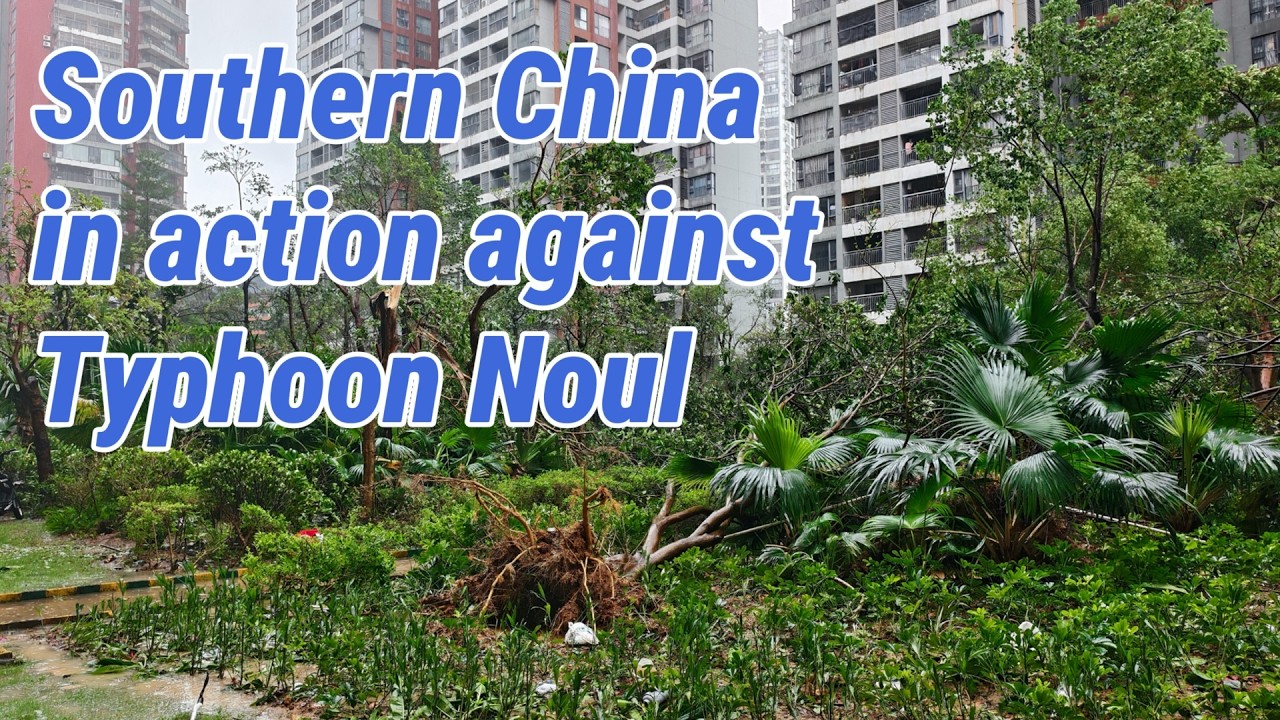 Zoom in on Typhoon Noul: Tracking response across southern China