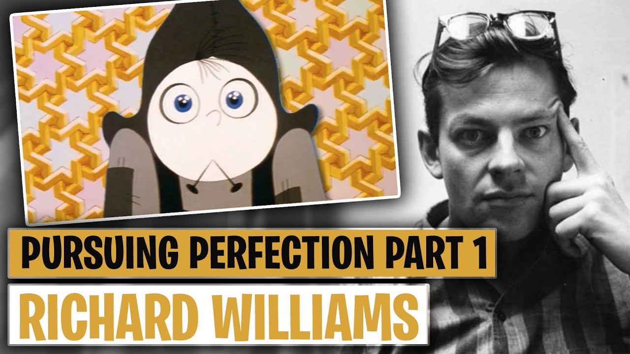 Richard Williams: Pursuing Perfection Part 1