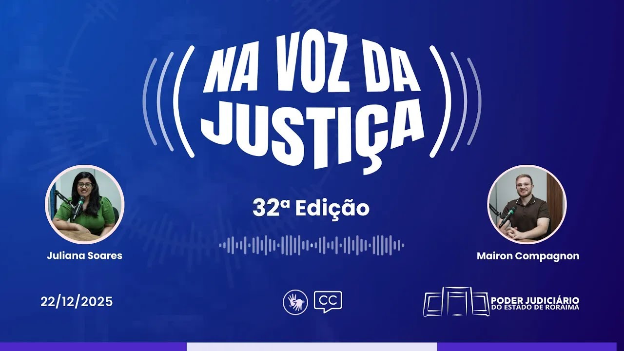 NA VOZ DA JUSTIÇA - 32ª Edição