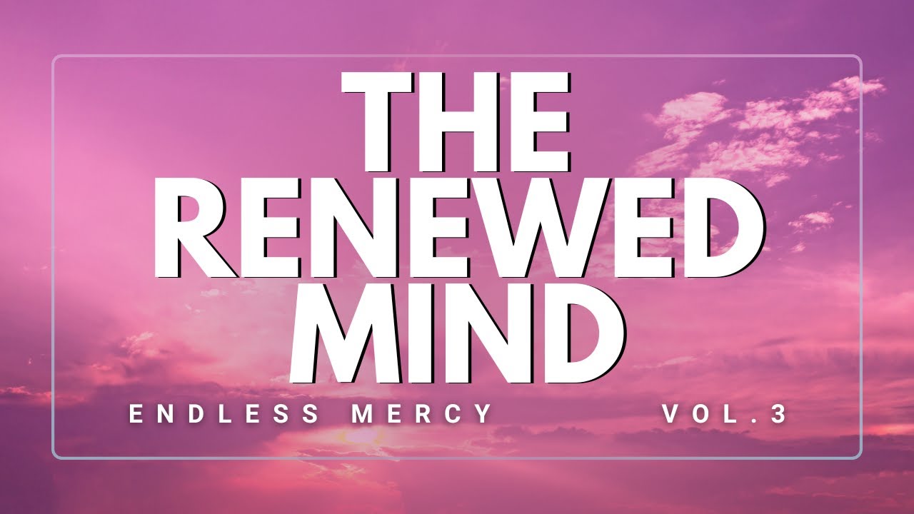 THE RENEWED MIND #praiseandworship #inspiration #worshipmusic #music #renewedmind  #acapella #jesus