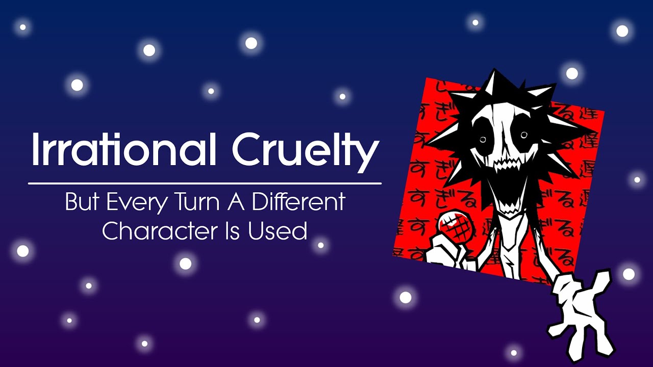 Xara's BETADCIU: Irrational Cruelty but Every Turn A Different Character is Used