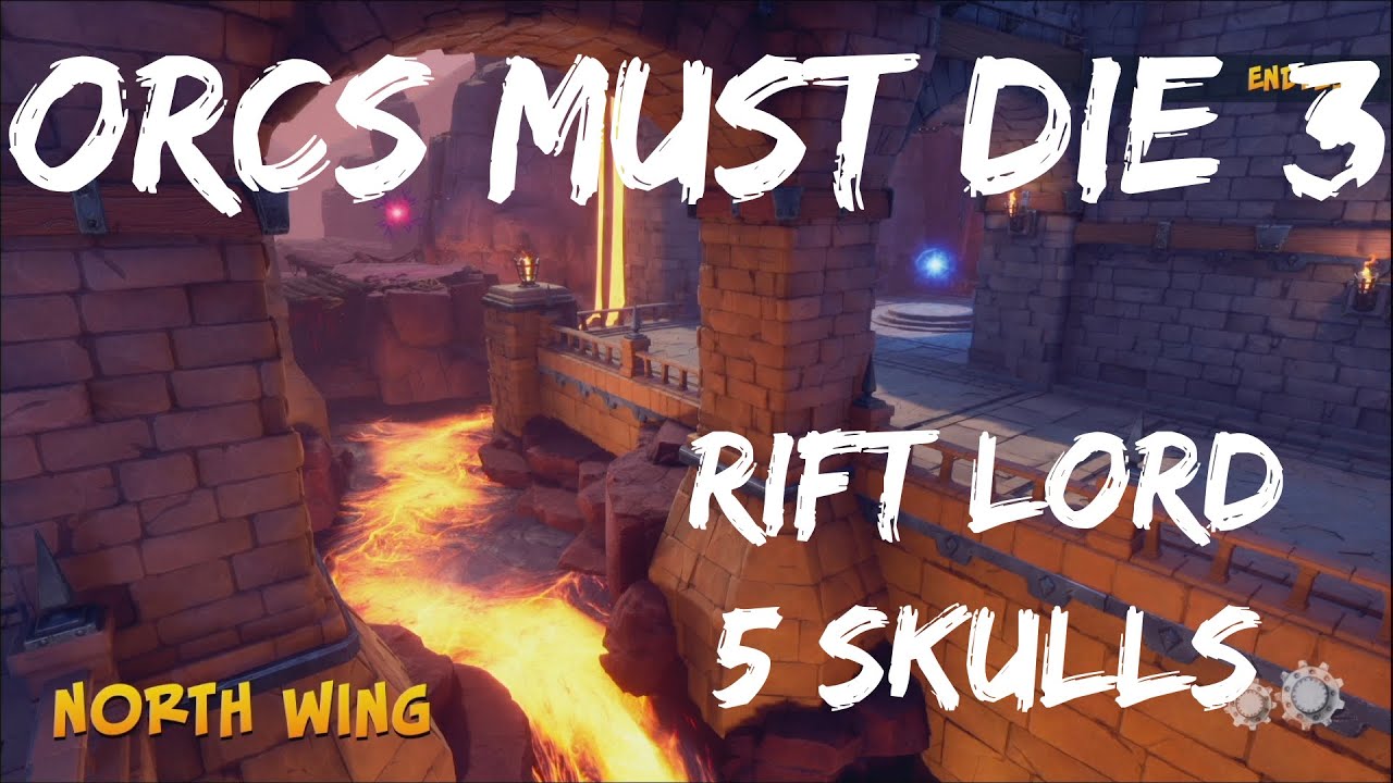 Orcs Must Die 3 - Level 1 - North Wing - 5 Skull Run! Rift Lord Difficulty!