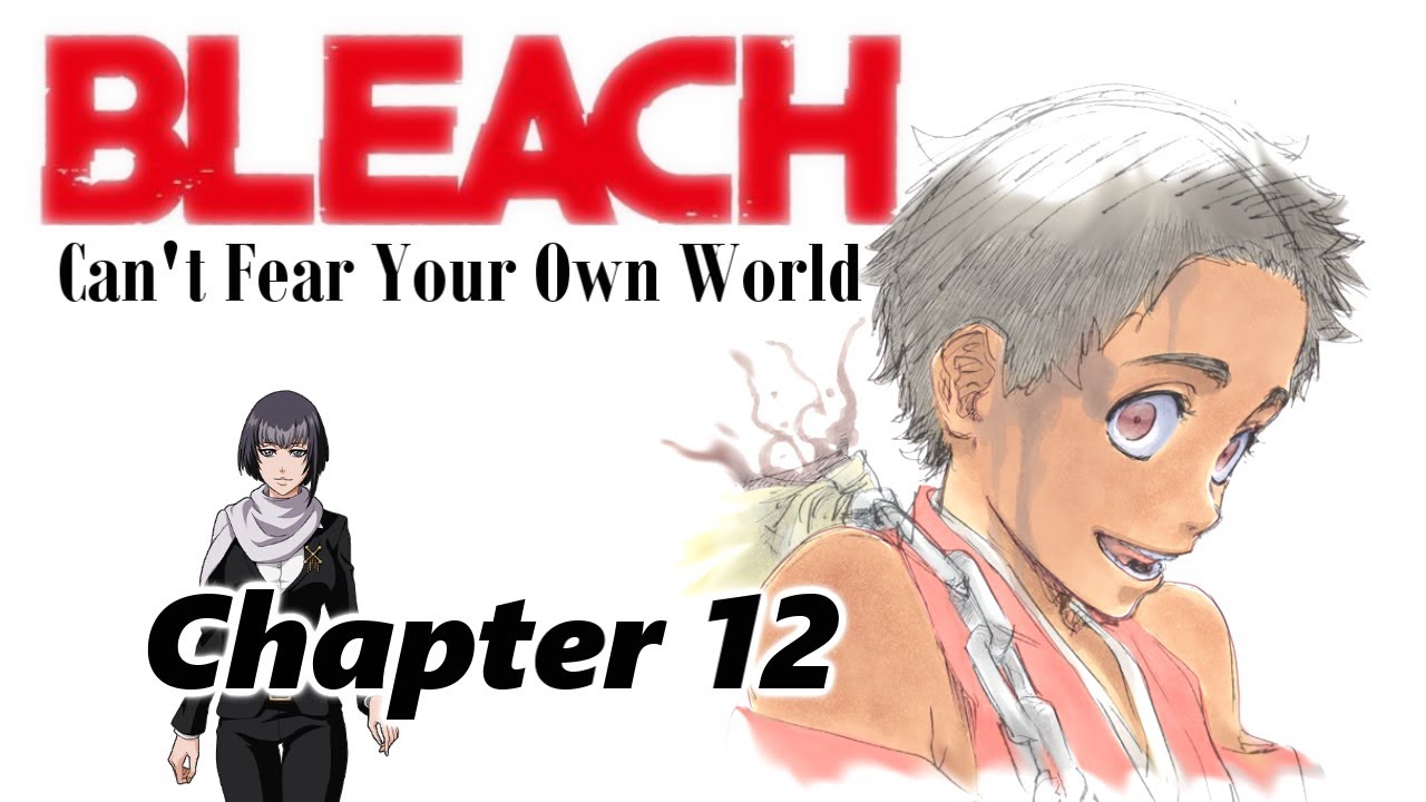 BLEACH Не бойся своего мира [Глава 12] -fandub-