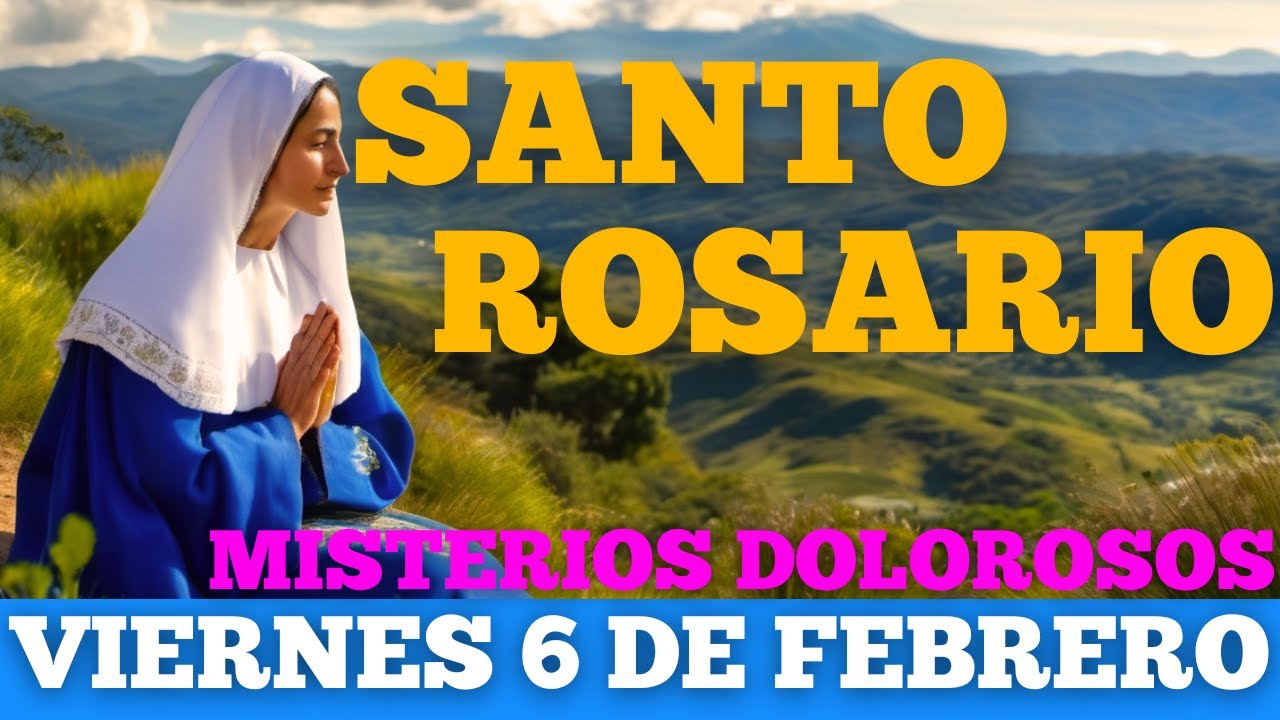 SANTO ROSARIO CORTO DE HOY (VIERNES 06 DE FEBRERO DE 2026) | ORACION DE HOY | ORACIONES CATÓLICAS