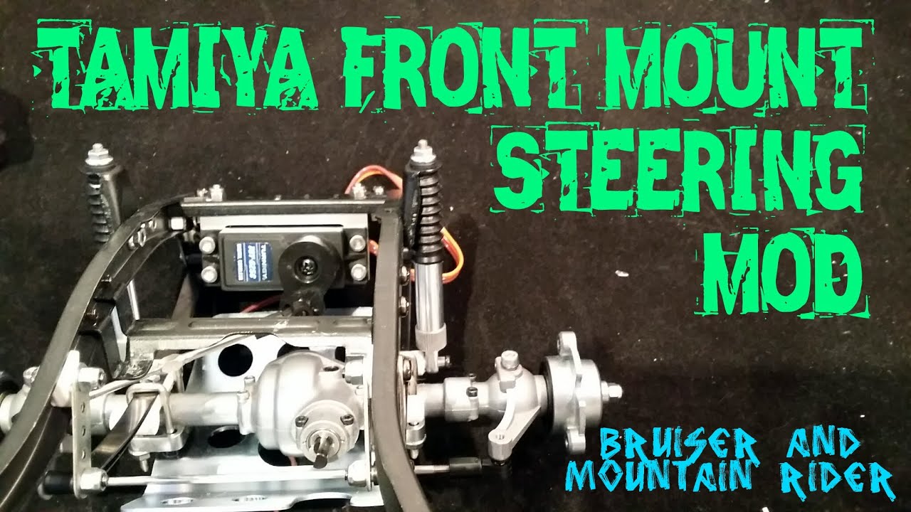 Tamiya Bruiser/Mountain Rider Front Mount Steering Mod