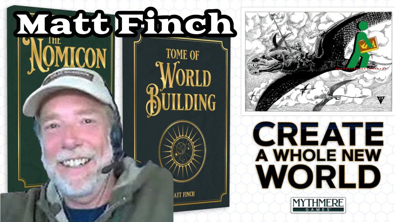 Matt Finch | Tome of Worldbuilding | Wandering DMs S06 E34
