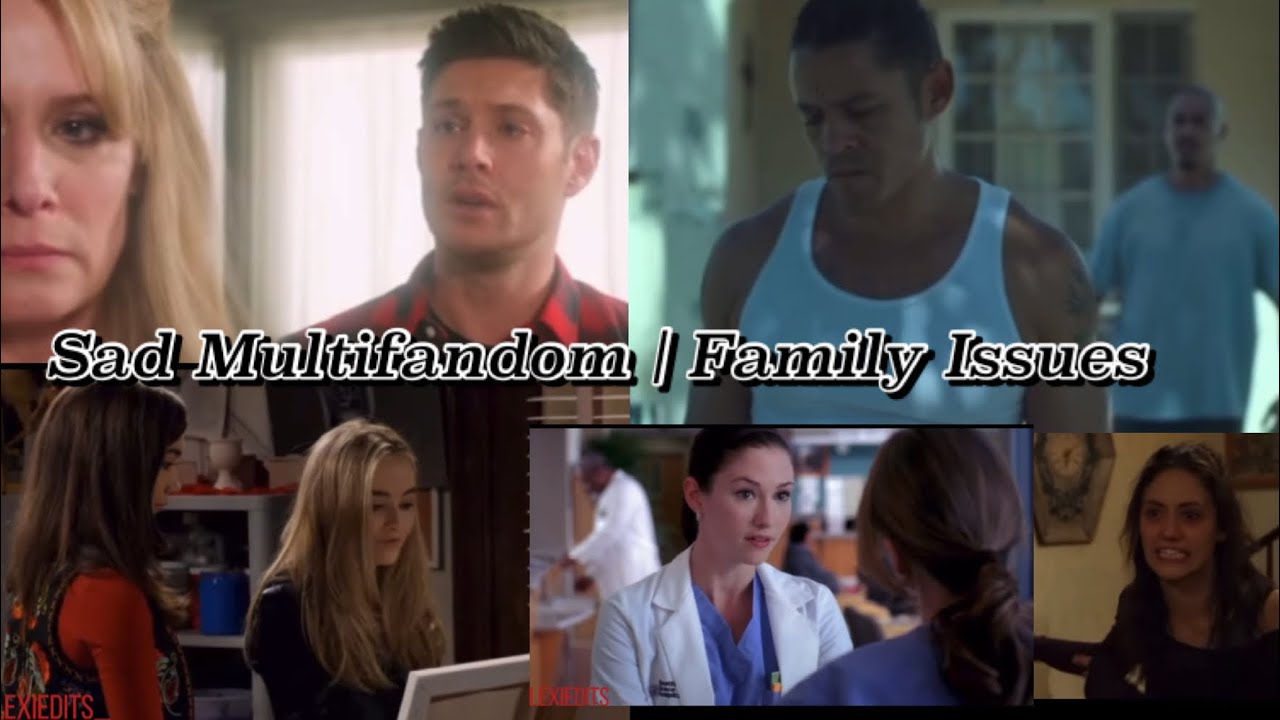 Sad Multifandom | Family Issues | So Cold