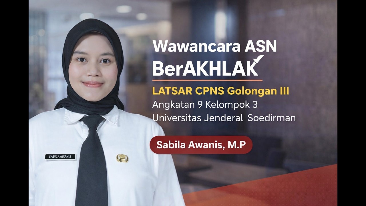 Wawancara ASN BerAKHLAK_Tugas Individu Latsar CPNS 2026 Golongan III Angkatan 9 Kelompok 3