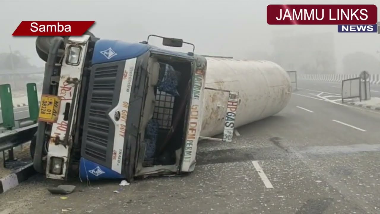 Gas tanker turns turtle on highway in Samba amid fog traffic affected