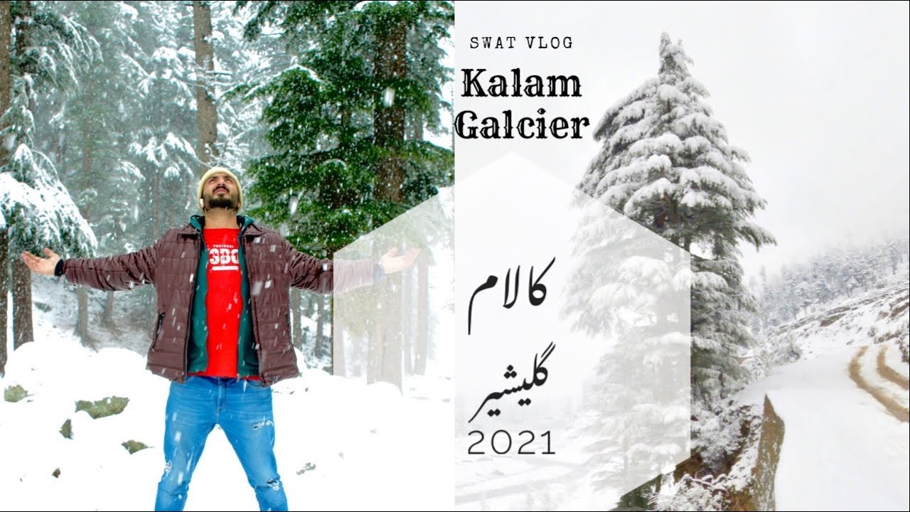 KALAM GLACIER • SWAT 2021 WINTER LATEST SNOWFALL • PUBG FRIENDS TRIP • #swat #kalam #pakistan