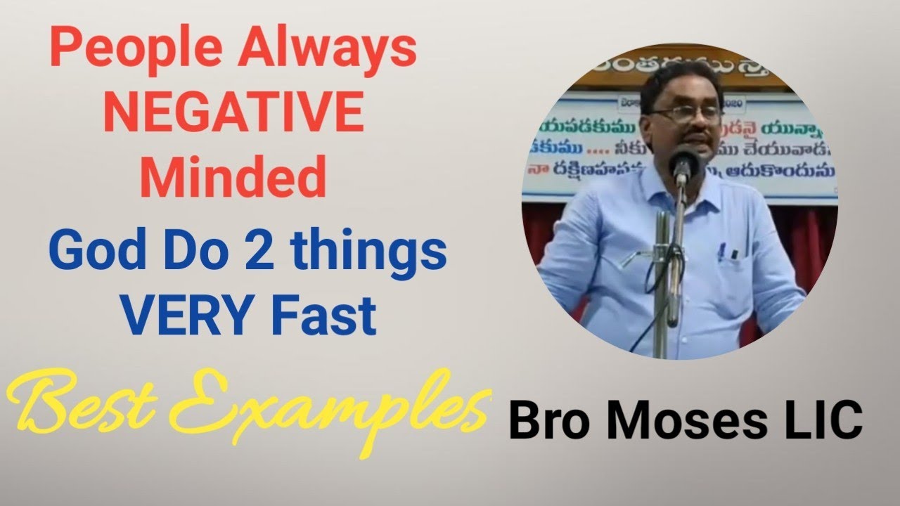 People Always NEGATIVE Minded, God Do 2 things VERY Fast | Bro Moses LIC