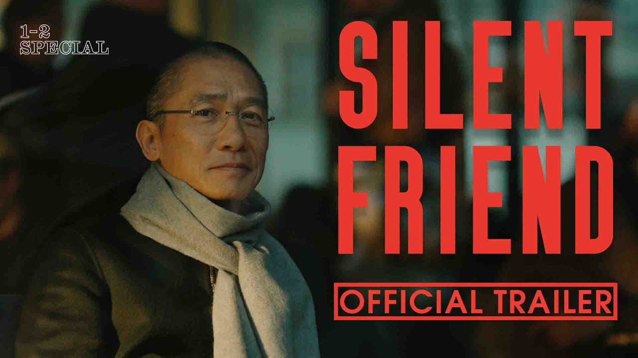 SILENT FRIEND | Official Trailer | A Film by Ildik&oacute; Enyedi | with Tony Leung Chiu-wai, L&eacute;a Seydoux