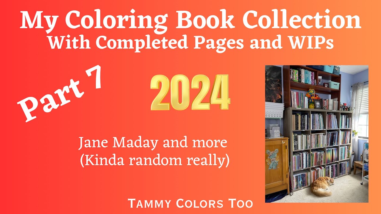 My Coloring Book Collection 2024: Part 7 - Jane Madam and More (kinda random really)