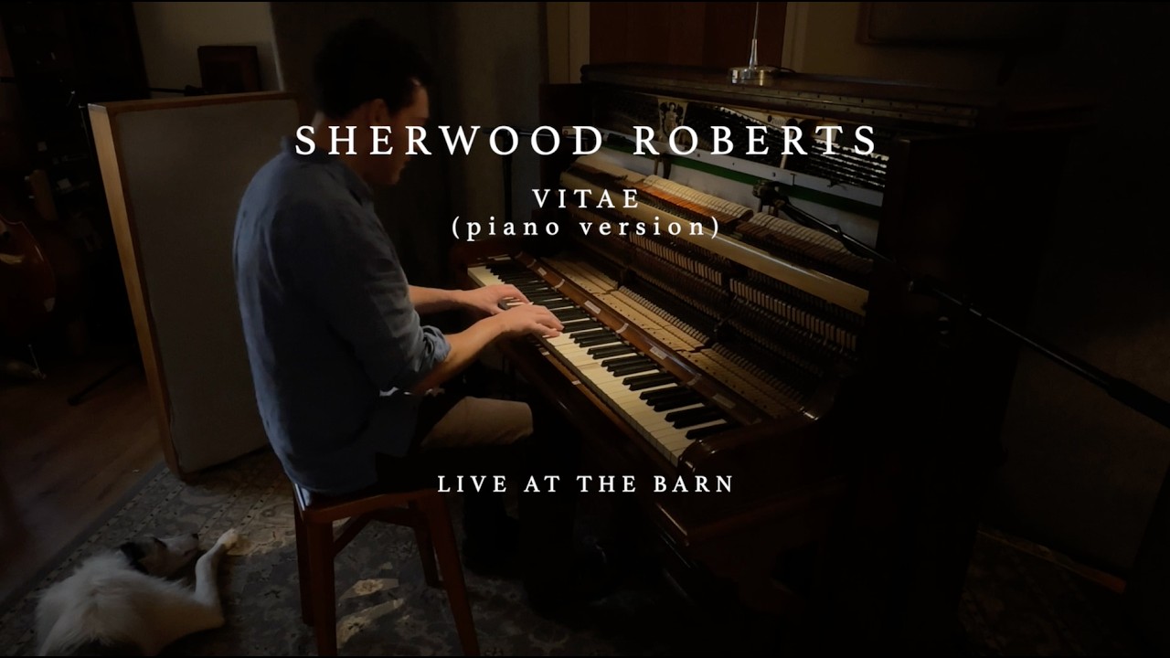 Sherwood Roberts - Vitae (Live at the Barn)