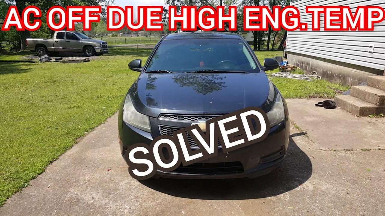 Fixing AC off due to high engine temp on a 2011 chevy cruze