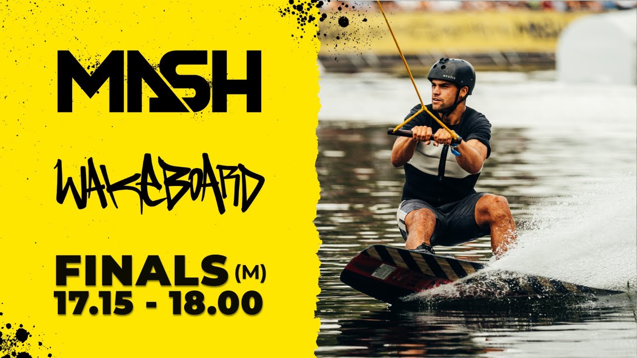 Wakeboard Finals MEN | MASH 25