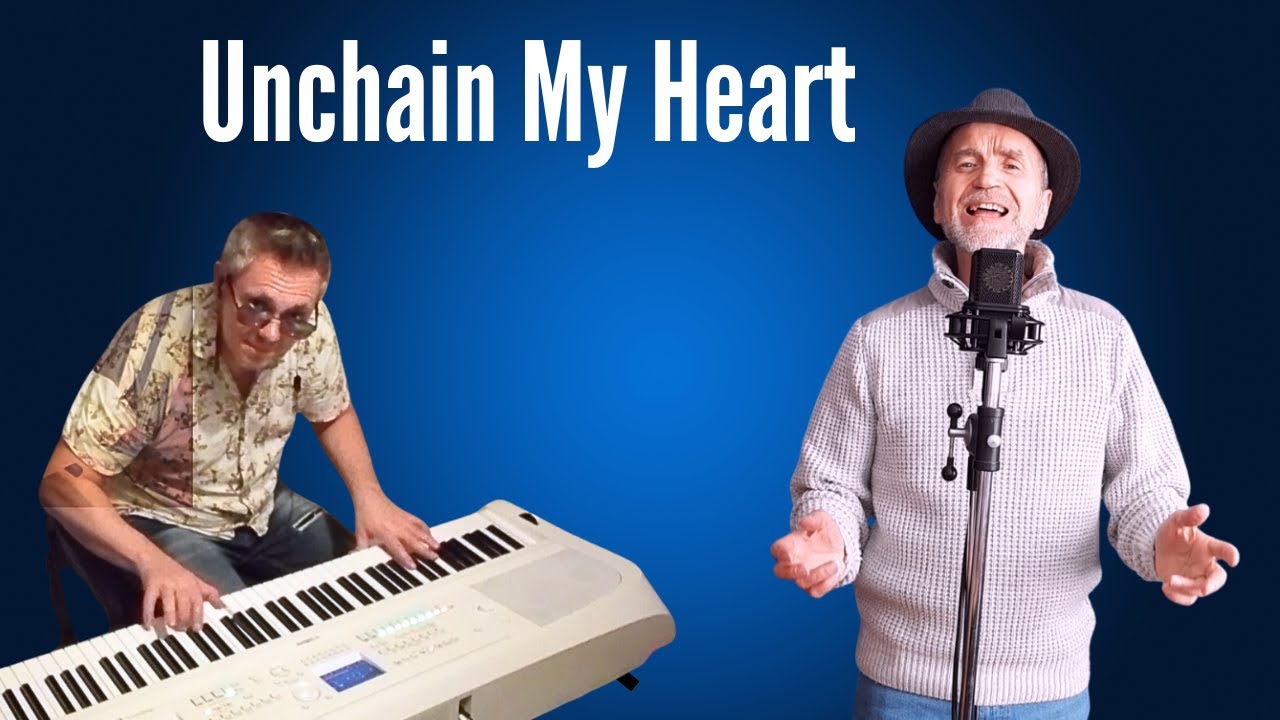 Unchain My Heart – Revisitée / Cover par Didier & Thierry