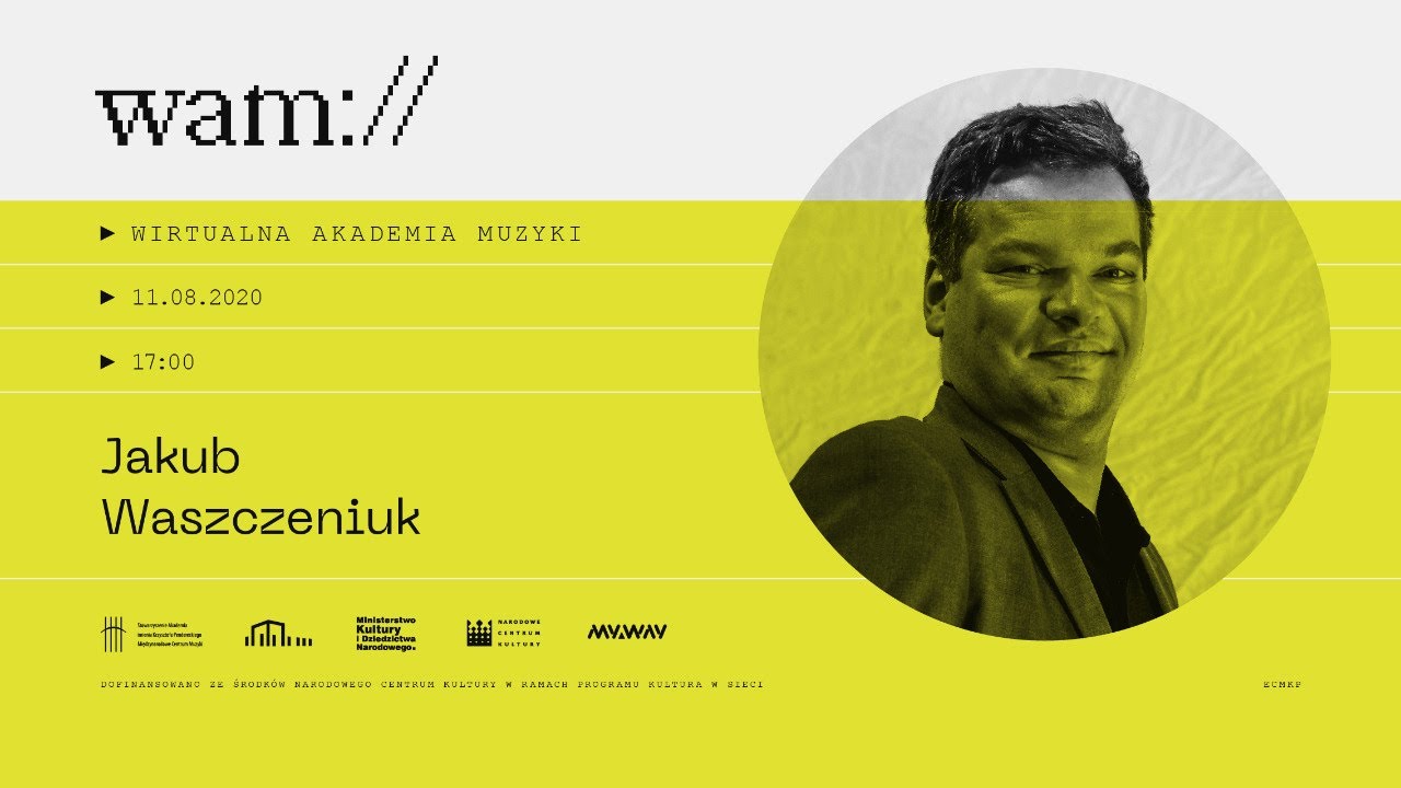 Wirtualna Akademia Muzyki 2020 – Jakub Waszczeniuk