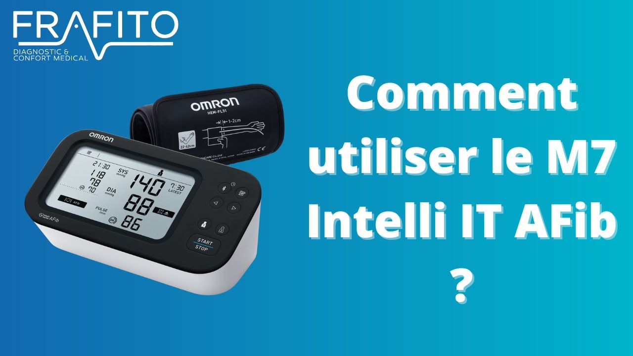 Comment utiliser le tensiomètre M7 Intelli IT AFib ? | FRAFITO