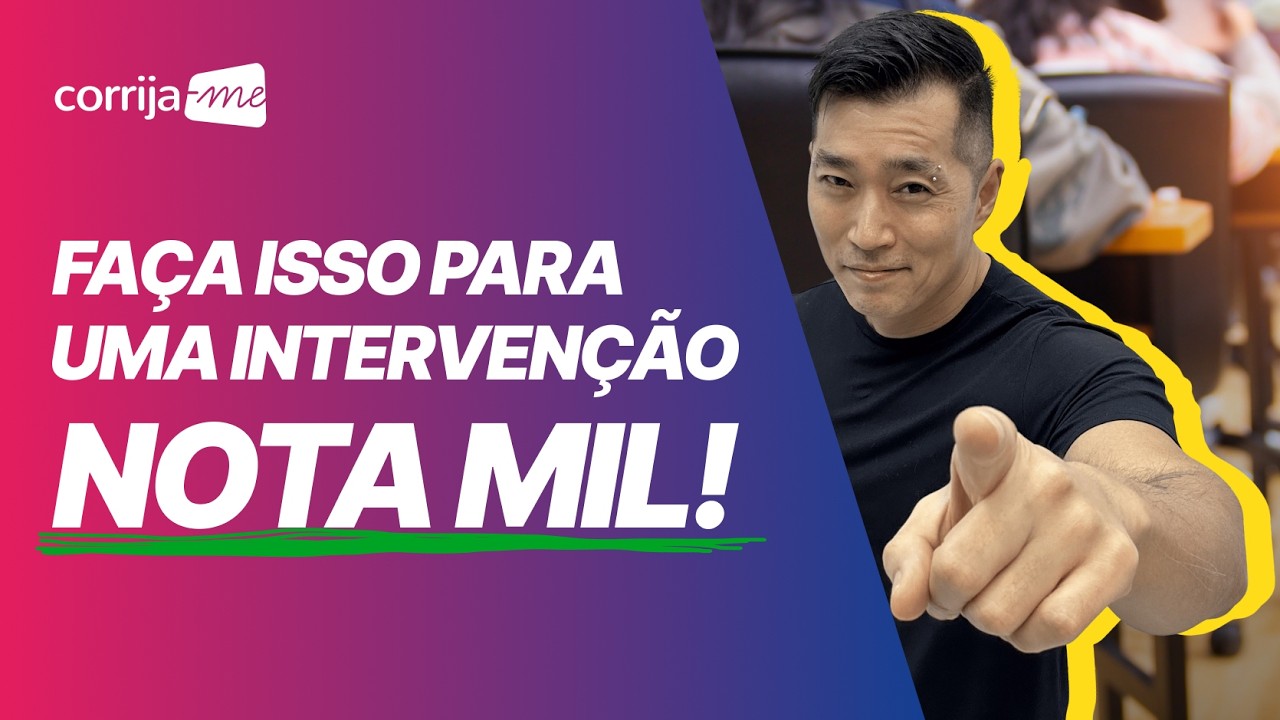 Intervenção ENEM: como fazer a proposta perfeita e garantir até 200 pontos na Competência 5