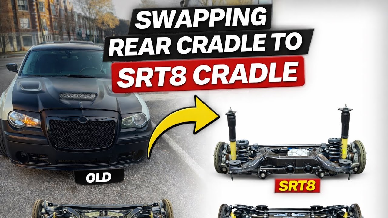 INSTALLING 2014 SRT8 cradle into 2005 Chrysler 300c