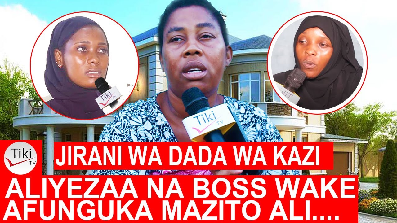 JIRANI WA DADA WA KAZI ALIYEZAA NA BOSI WAKE AFUNGUKA MAZITO KUMBE TATIZO LILIANZA K..