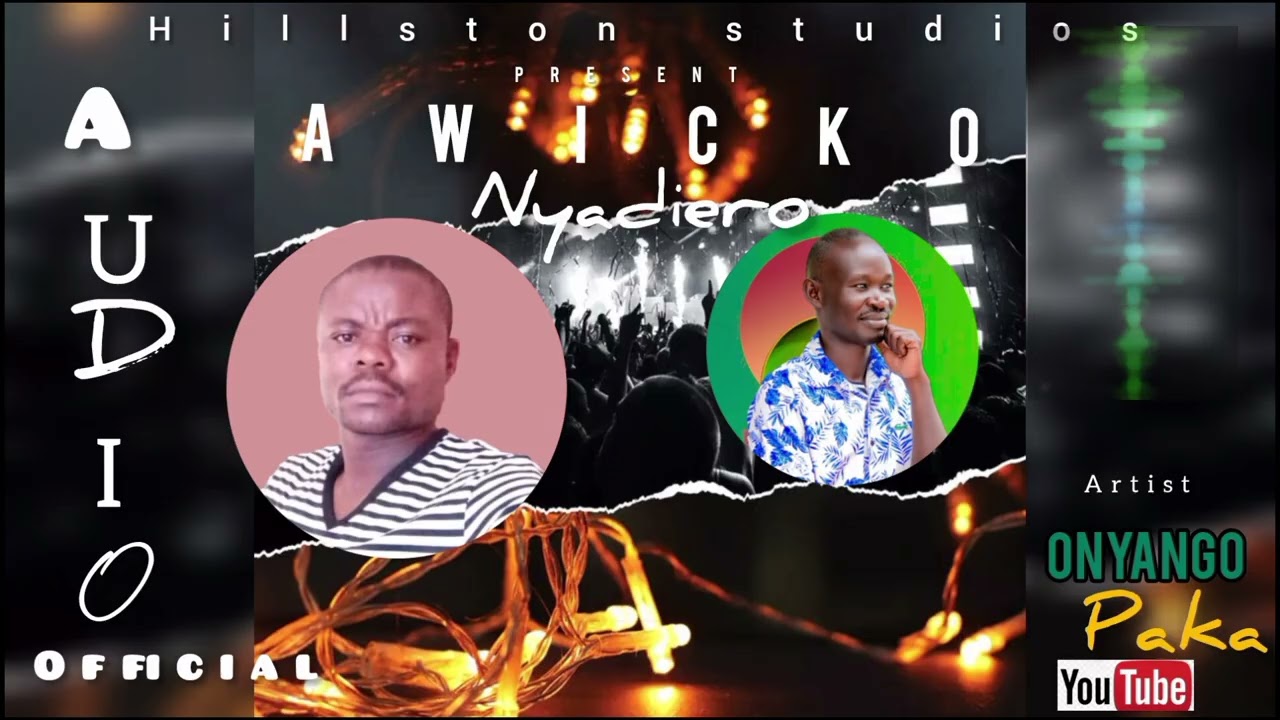 Onyango Paka – Awiko Nyadiero (Official Music)