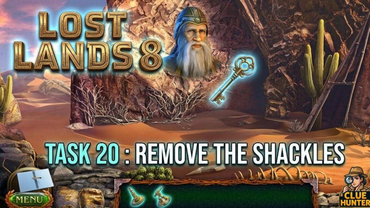 Lost Lands 8 Sand Captivity Task 20 Remove the Shackles FULL Walkthrough Guide | Puzzle Solution 