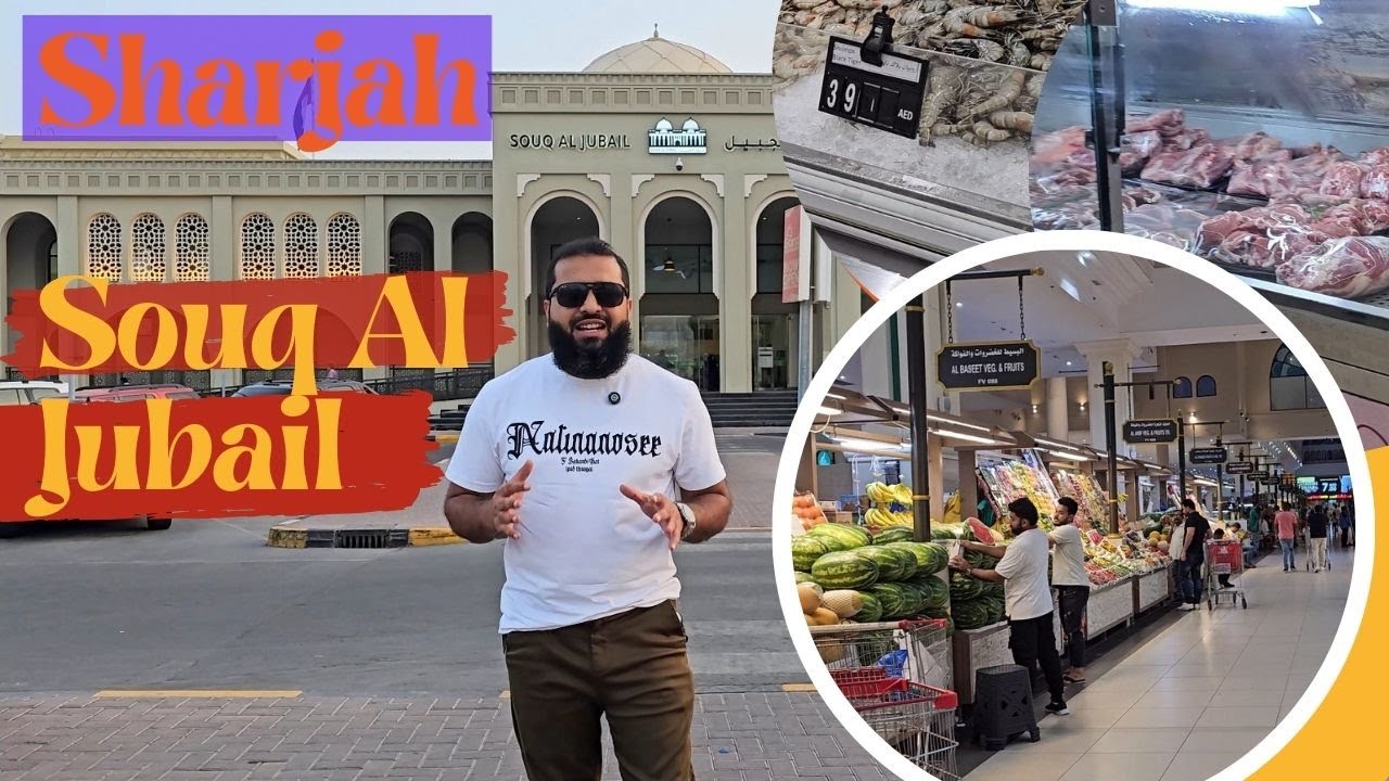 Souq Al Jubail | Fish, Meat & Vegetable Market | Sharjah | UAE