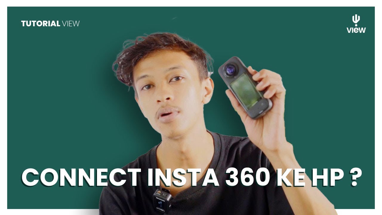 CARA CONNECT INSTA360 KE HP | VIEW INDONESIA