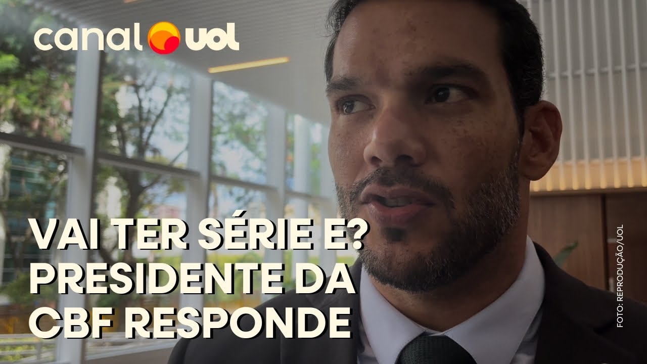 PRESIDENTE DA CBF FALA DE SÉRIE E, E DIZ QUE VAI TER IMPEDIMENTO SEMIAUTOMÁTICO
