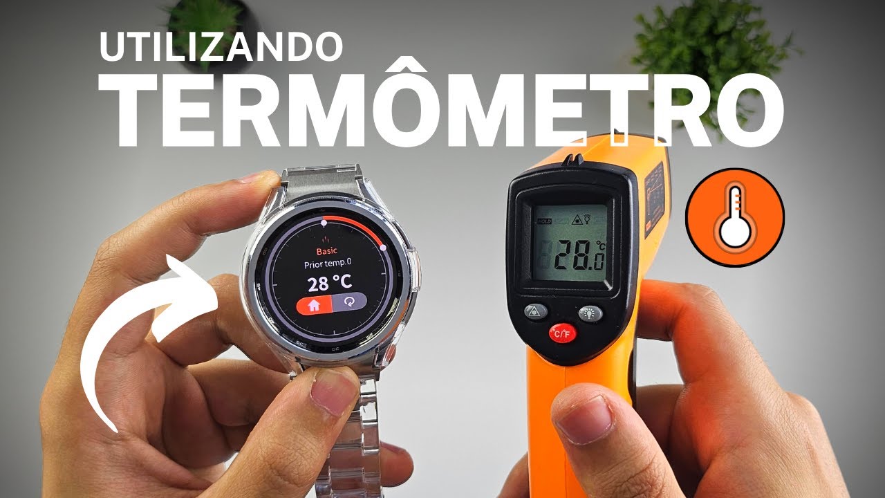 UTILIZANDO O TERMÔMETRO DO GALAXY WATCH 6
