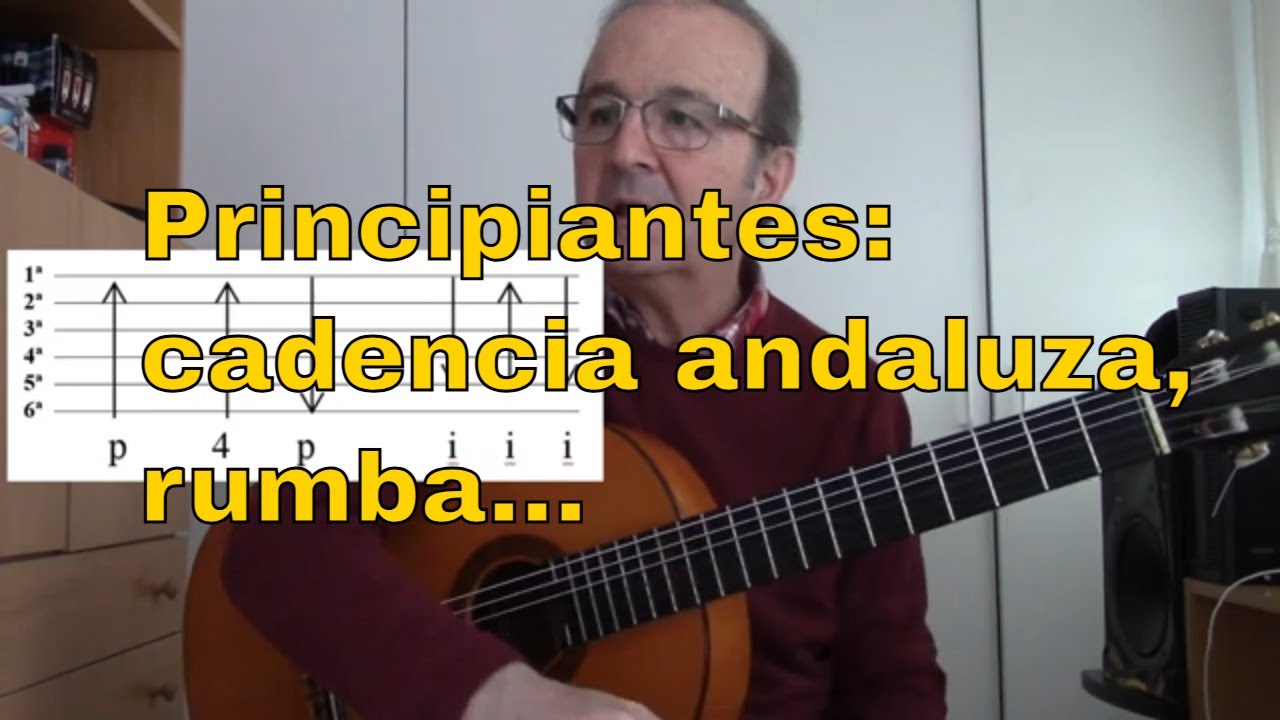 Guitarra para principiantes - 5ª lección: cadencia andaluza, rumba y  campanilleros.