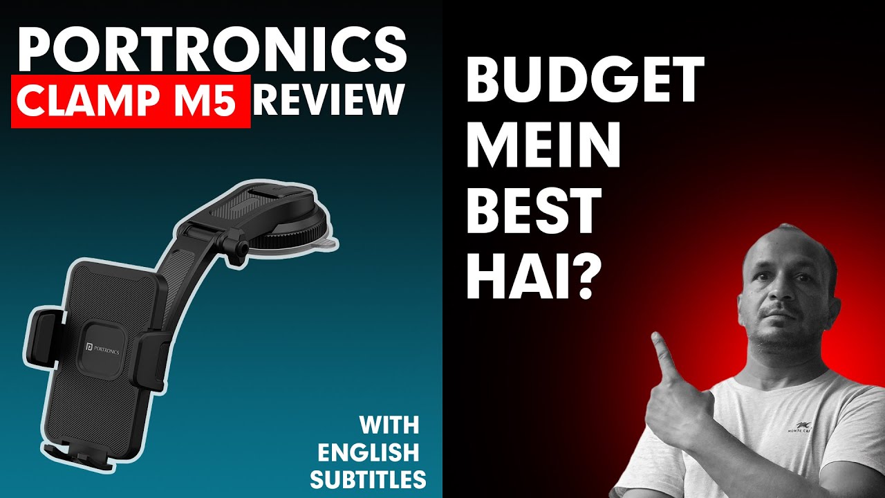 Portronics Clamp M5 Review: Best budget phone mount?