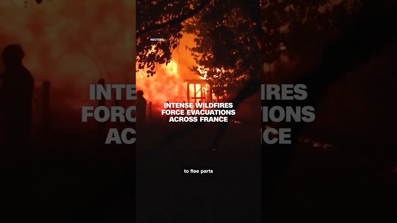 Intense wildfires force evacuations across France