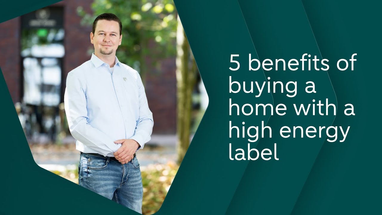 5 benefits of buying a home with a high energy label