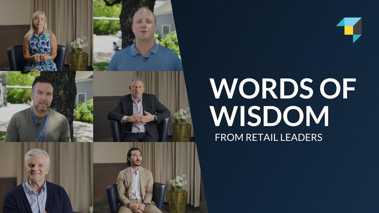 Words of Wisdom From Retail Leaders