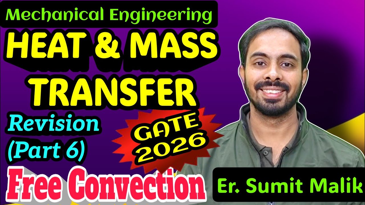 Heat and Mass Transfer Revision (Part 6) || Free Convection and Mass Transfer || Er. Sumit Malik