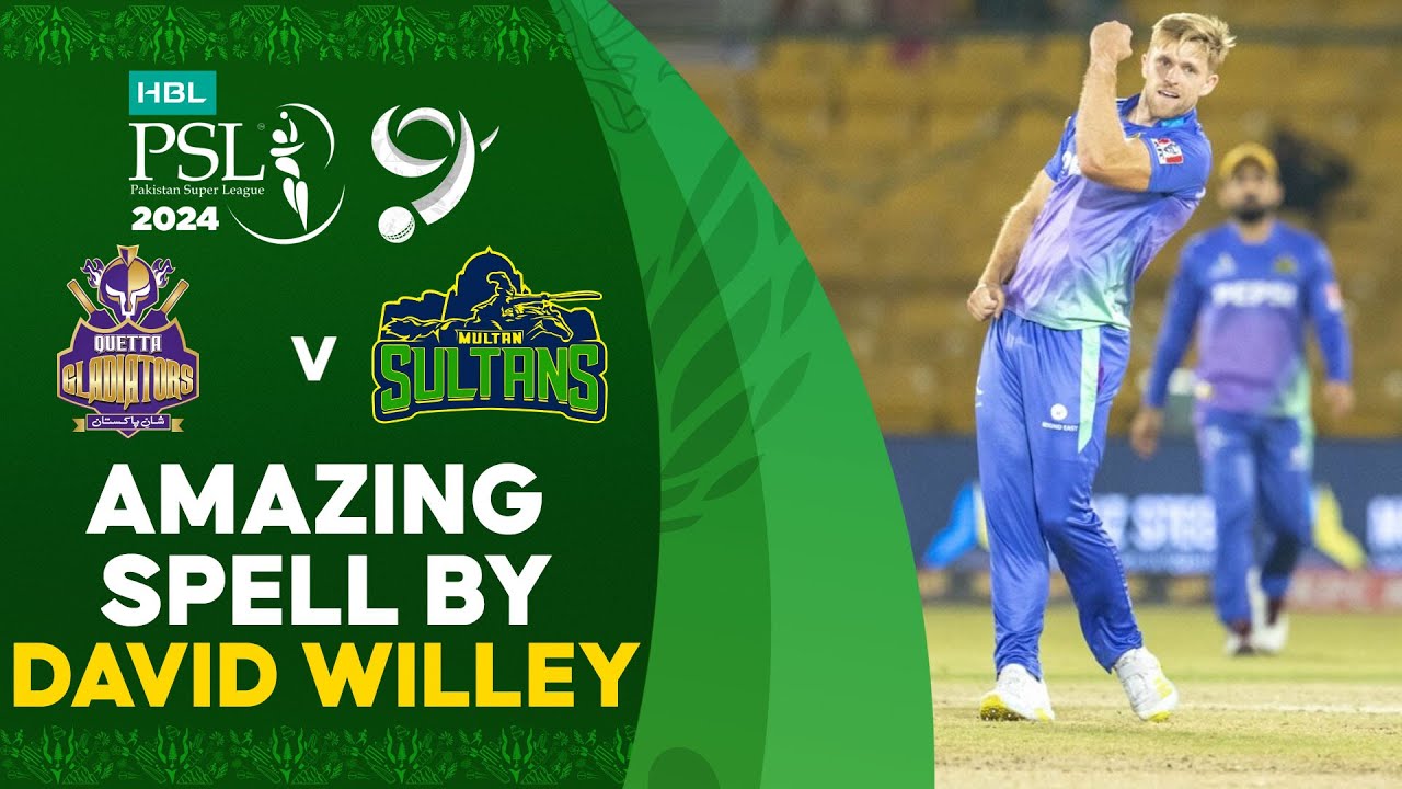 Amazing Spell By David Willey | Quetta Gladiators vs Multan Sultans | Match 30 | HBL PSL 9 | M1Z2U