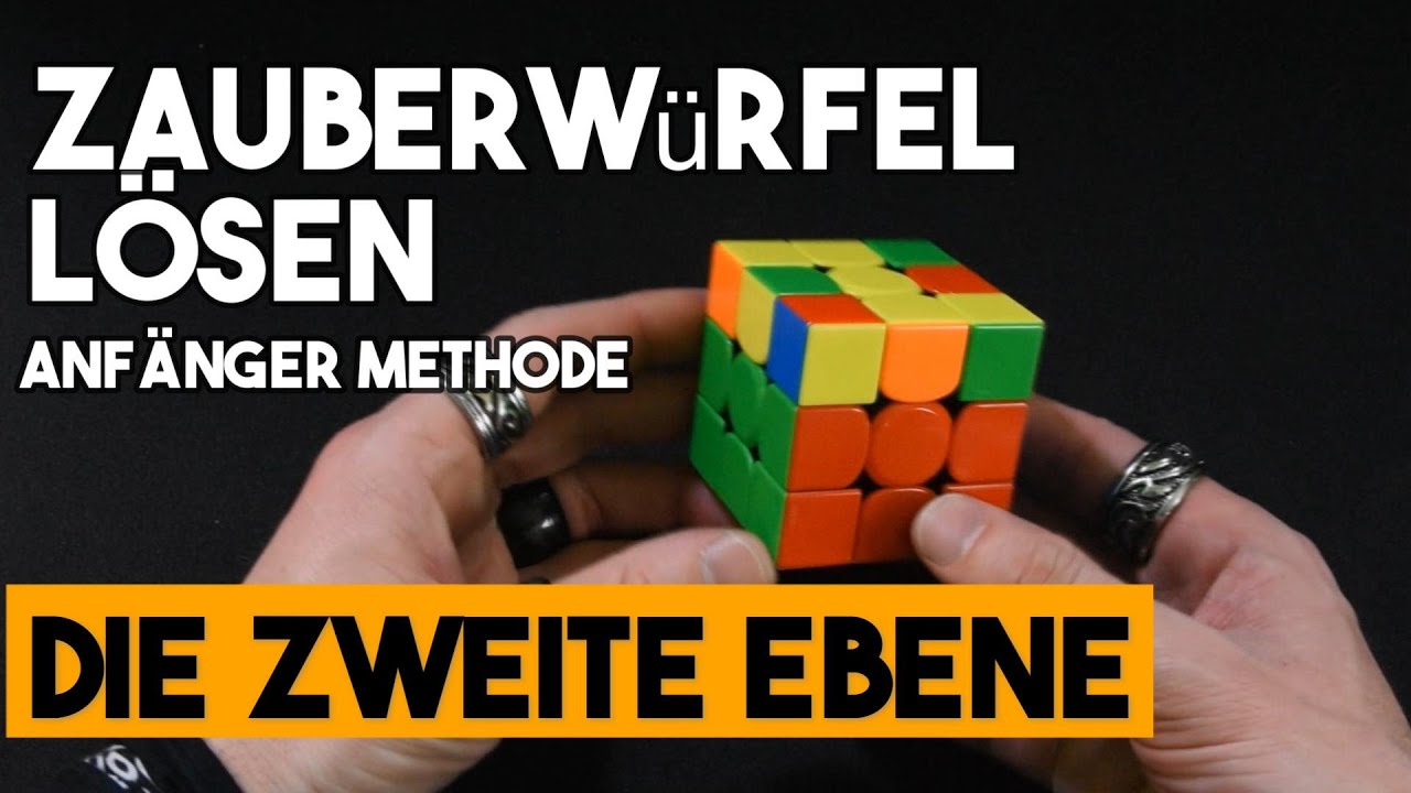 Den Zauberw&uuml;rfel l&ouml;sen - Teil 2 - Die zweite Ebene (Anf&auml;nger Methode)