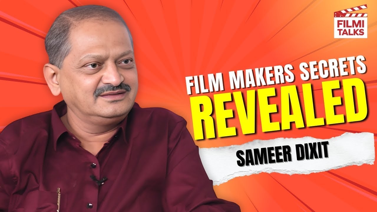 Sameer Dixit | Reveals Box Office & Film Distribution Secrets | Filmi Talks with Raj Israni