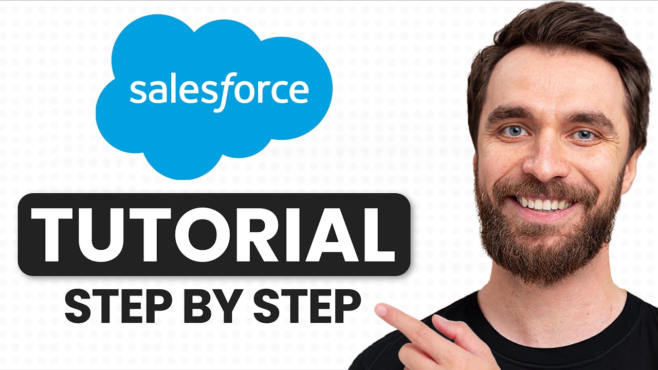 Salesforce CRM Tutorial 2025 &ndash; Navigation, Setup & Key Features Explained!