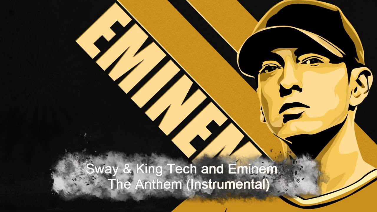 Sway & King Tech and Eminem - The Anthem (Instrumental)