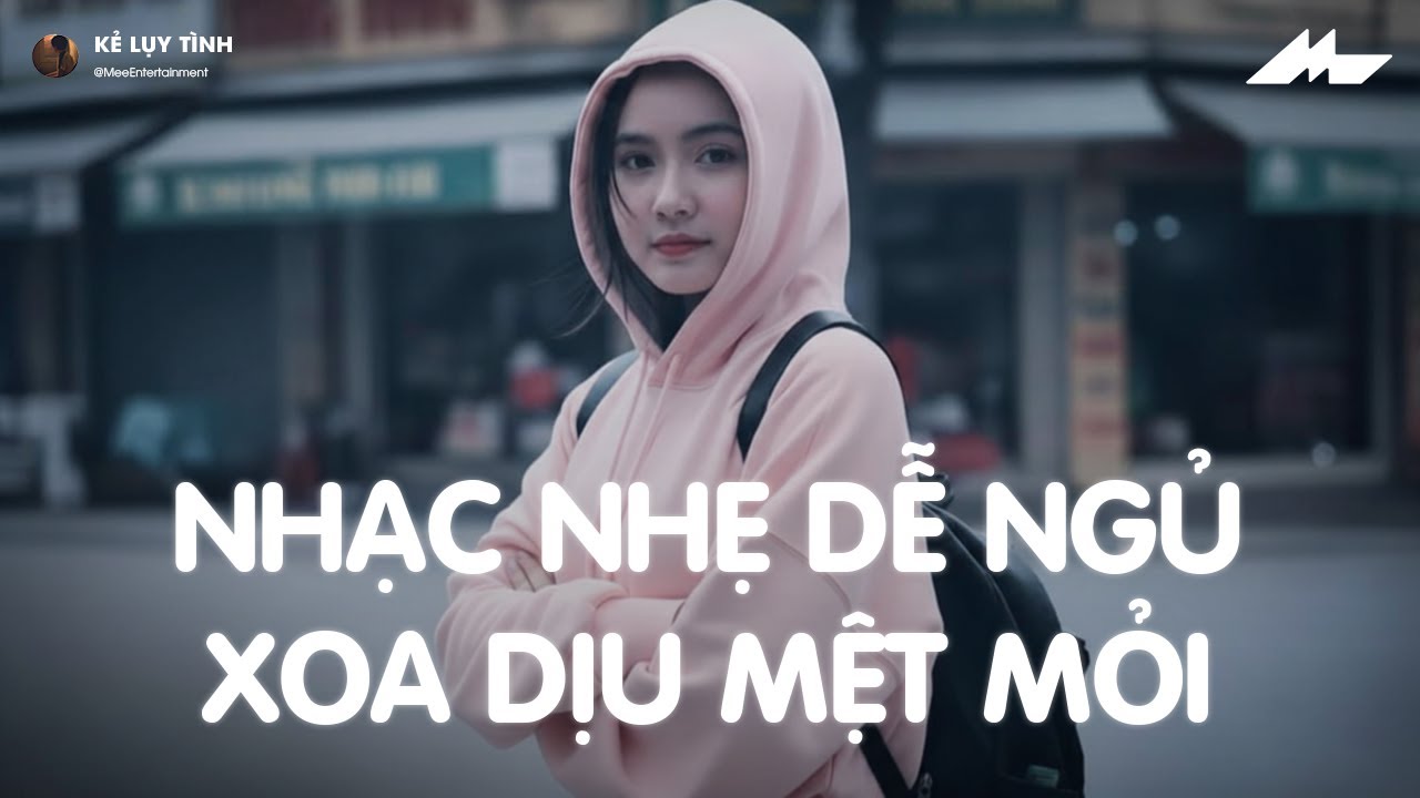 Nhạc Chill Dễ Ngủ - 2h Chìm Đắm Trong Những Bài Nhạc Lofi Việt Nhẹ Nhàng Cực Chill Để Thư Giãn