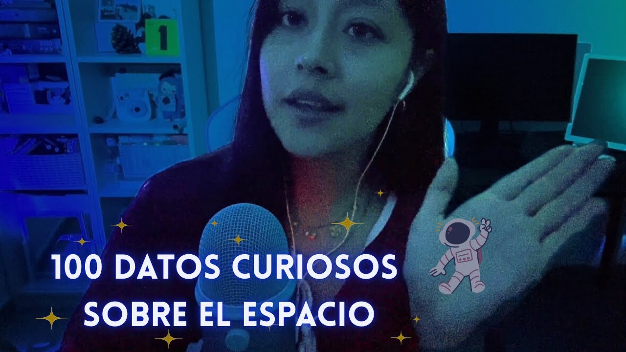 ASMR 100 Cosas que NO Sab&iacute;as del Espacio 🚀✨ (&iexcl;Te sorprender&aacute;n!) 
