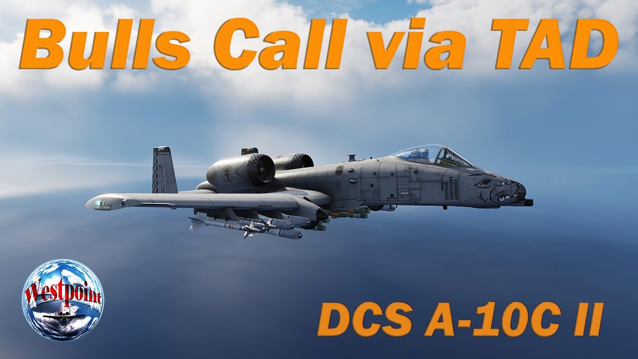 DCS A10C-II Bulls Call Via TAD
