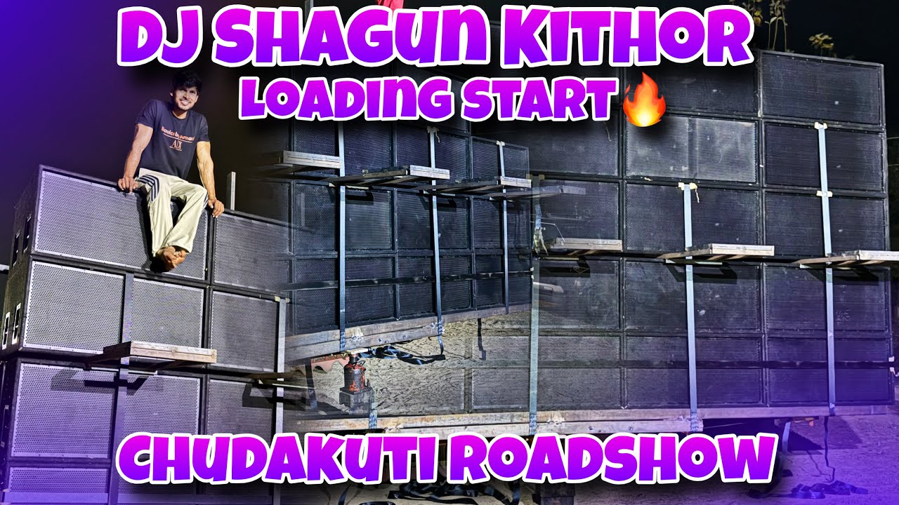 Dj Shagun Kithor 50% Loading Completet🔥| पहले बार Truck Setup Laoding Chudakuti✅