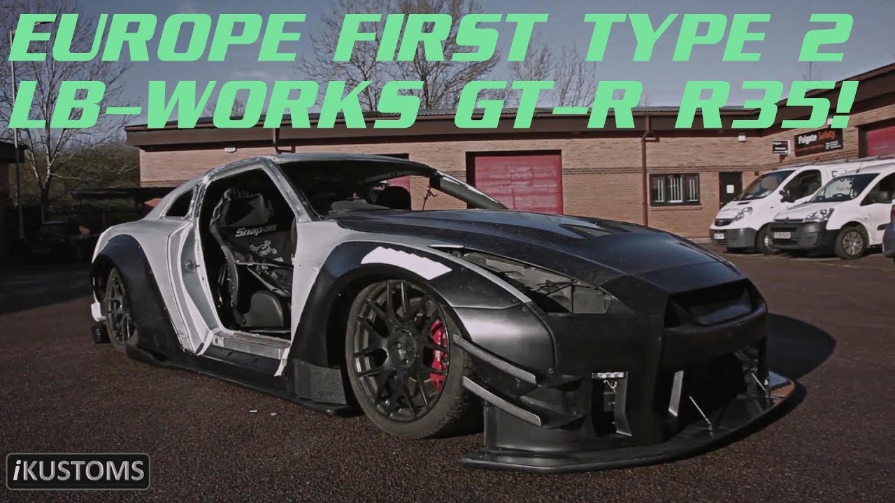 Inside The Project To Build Europe First GT-R R35 Type 2 LB-WORKS Kits | ARMYTRIX Exhaust | iKUSTOMS
