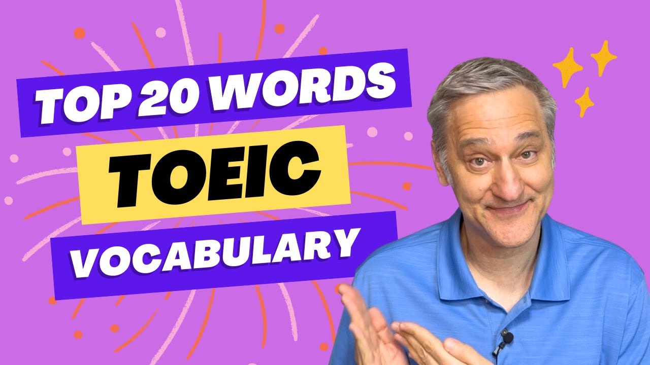Master the TOEIC Test with These Top 20 Common Words: Definitions and Examples Included!